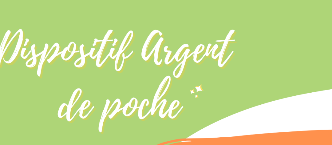 Dispositif Jeunesse – Argent de poche